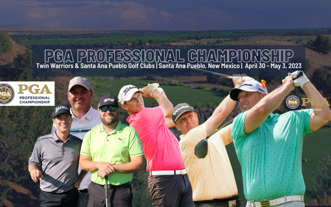 Six Iowa PGA Members to Compete at PGA Professional Championship